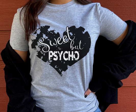 "Sweet But Psycho" T-Shirt