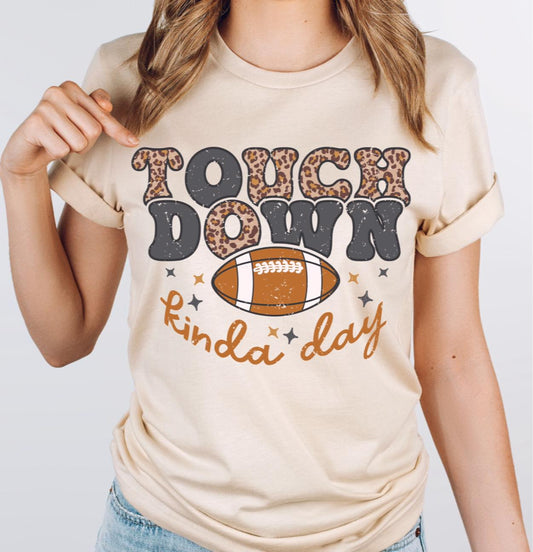 "Touchdown Kind of Day" T-Shirt